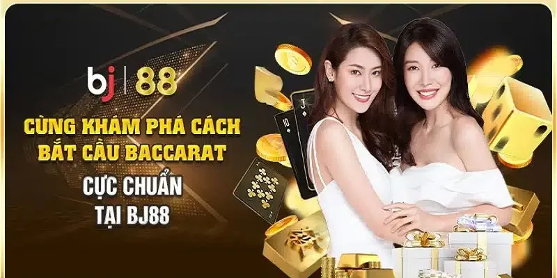 Baccarat Bj88 – Lối Chơi Sáng Suốt Trong Từng Ván Bài